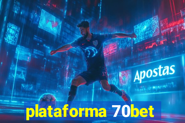 plataforma 70bet