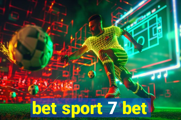 bet sport 7 bet