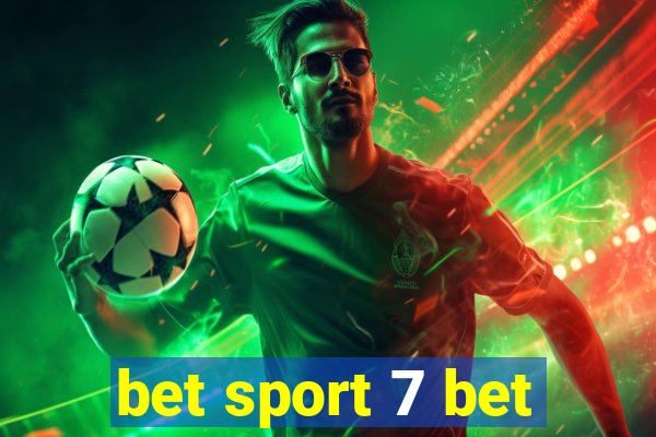 bet sport 7 bet