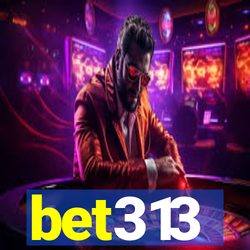 bet313