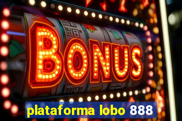 plataforma lobo 888