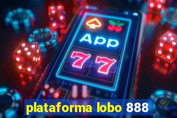 plataforma lobo 888