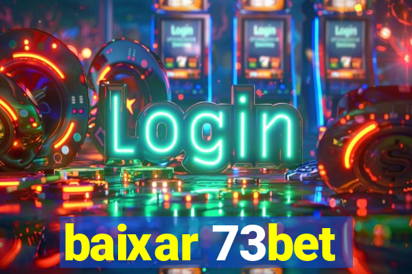 baixar 73bet