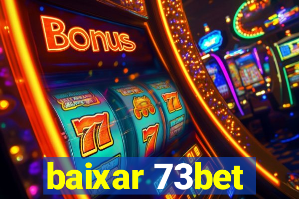 baixar 73bet