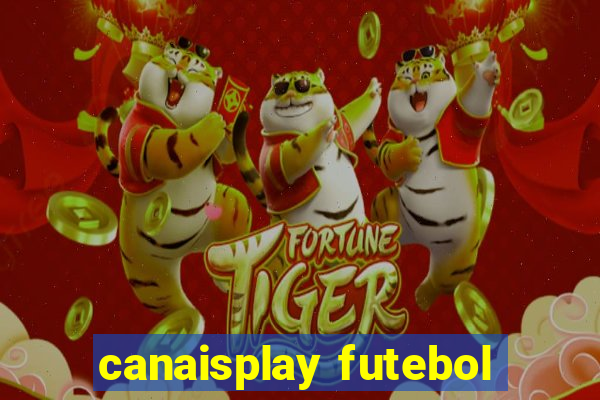 canaisplay futebol