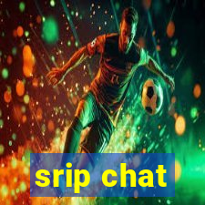 srip chat