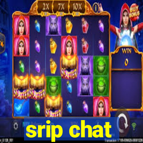 srip chat