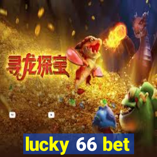 lucky 66 bet