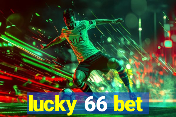 lucky 66 bet