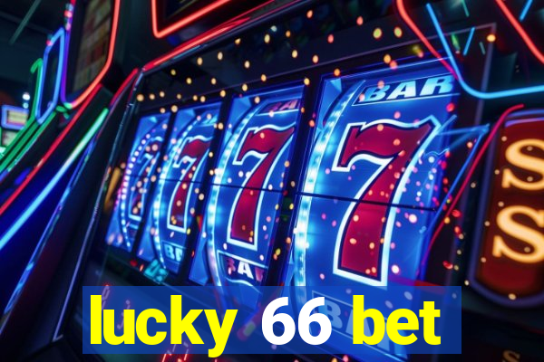 lucky 66 bet