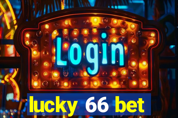 lucky 66 bet