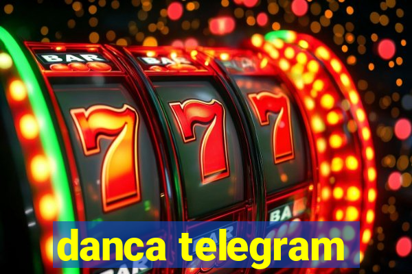 danca telegram