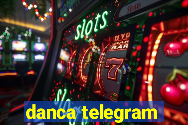 danca telegram