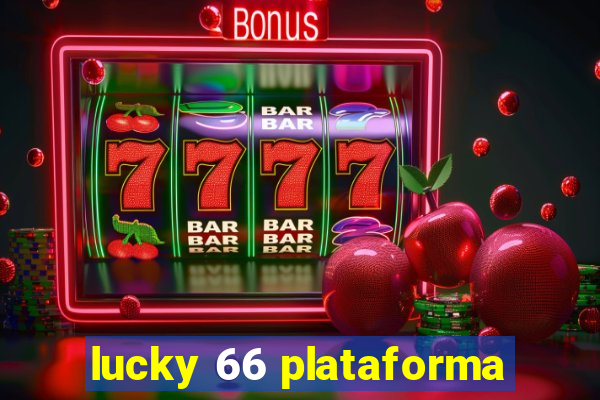 lucky 66 plataforma