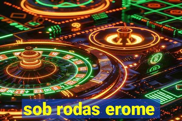 sob rodas erome