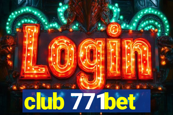 club 771bet