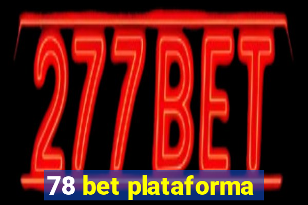 78 bet plataforma