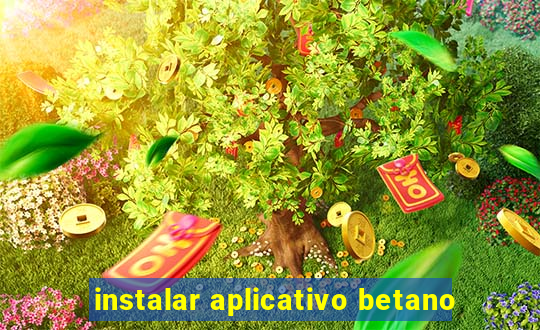 instalar aplicativo betano