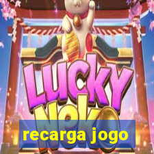 recarga jogo