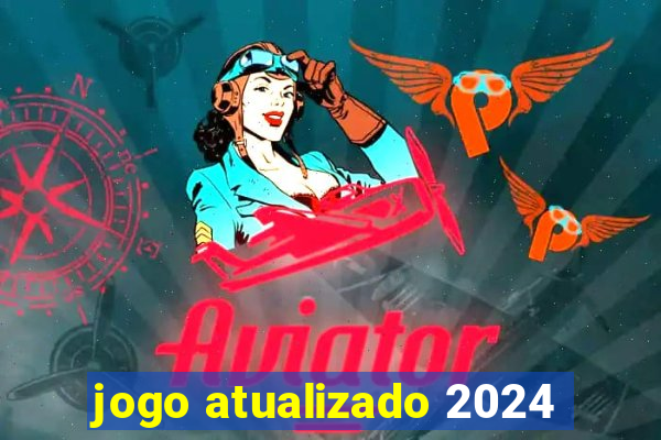 jogo atualizado 2024