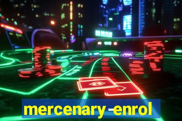 mercenary-enrollment