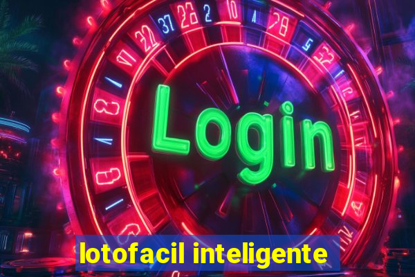 lotofacil inteligente