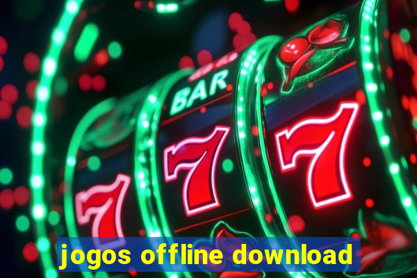 jogos offline download