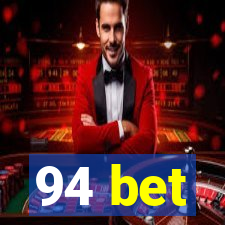 94 bet