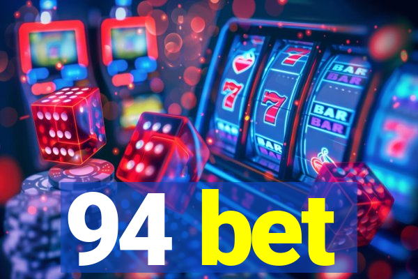 94 bet