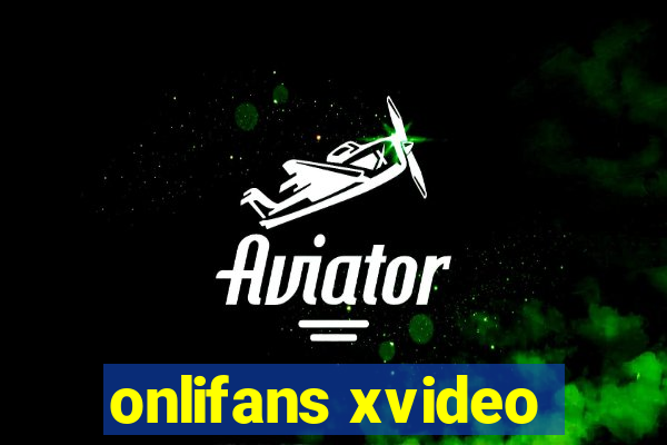 onlifans xvideo