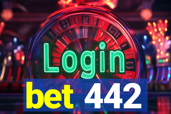 bet 442