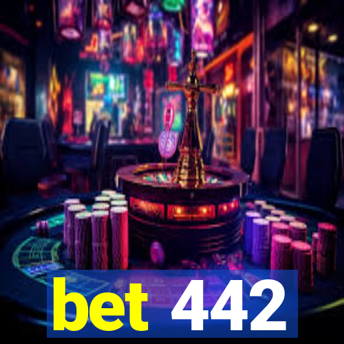 bet 442