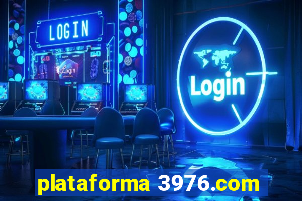 plataforma 3976.com