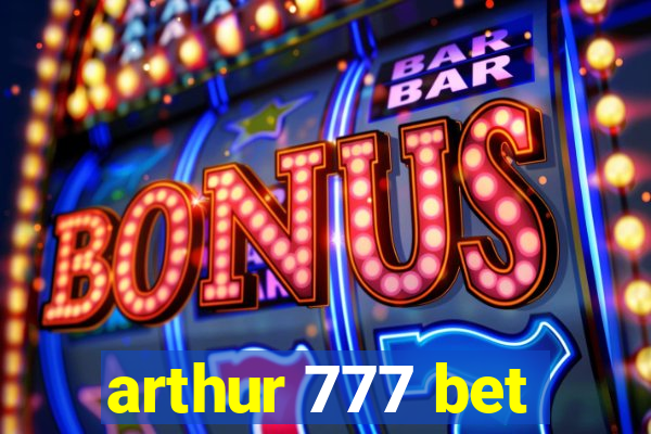 arthur 777 bet