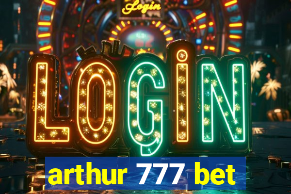 arthur 777 bet