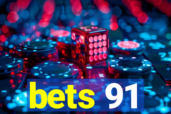 bets 91