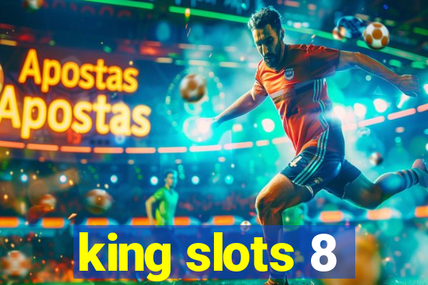 king slots 8