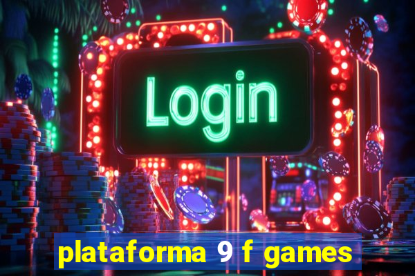 plataforma 9 f games