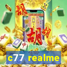 c77 realme