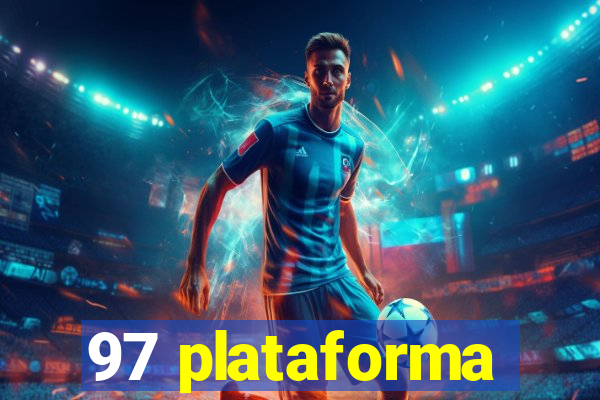 97 plataforma