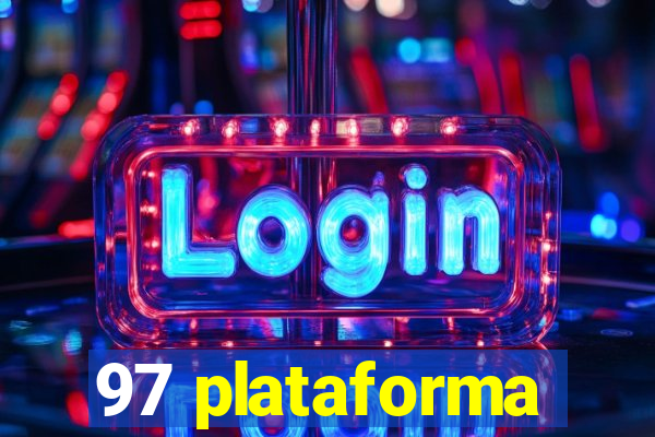 97 plataforma