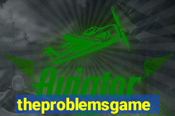 theproblemsgames.com