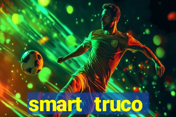 smart truco paulista e mineiro