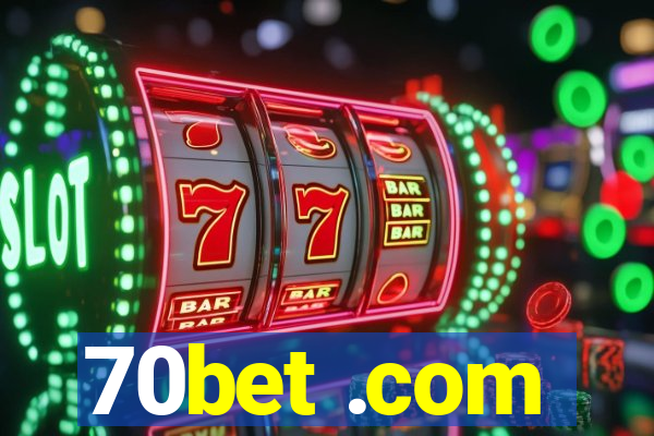 70bet .com