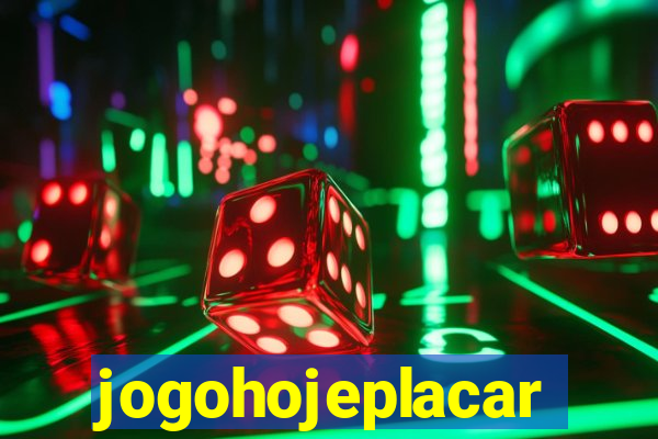 jogohojeplacar