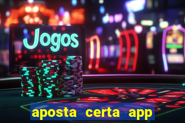 aposta certa app jogo do bicho