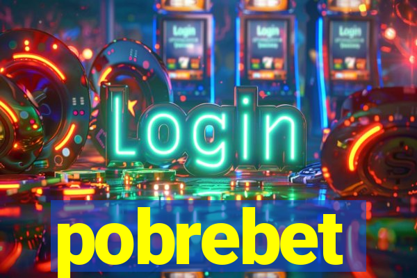 pobrebet