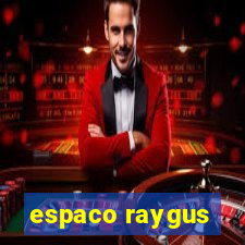 espaco raygus