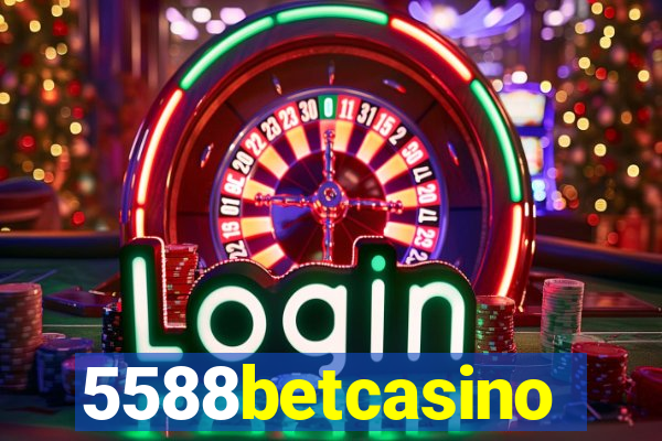 5588betcasino