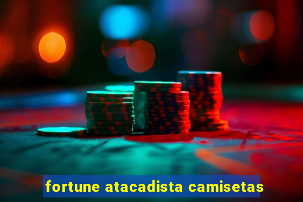 fortune atacadista camisetas